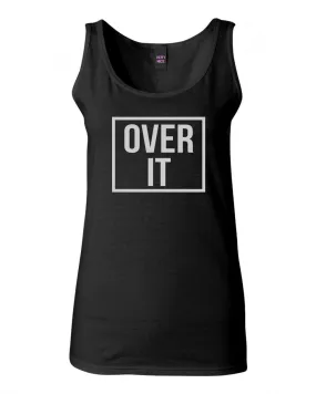 Over It Tank Top