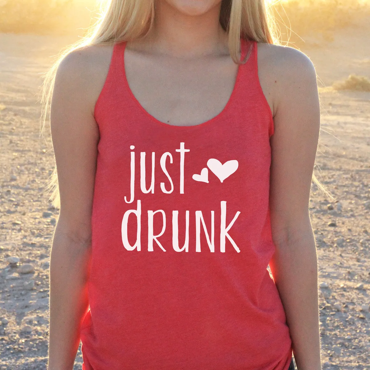 Women's Razor Back Tank Top "Just Drunk"